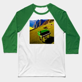 A Green Piano On The Hills Of Machu Picchu Baseball T-Shirt